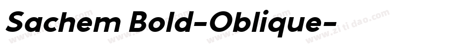 Sachem Bold-Oblique字体转换